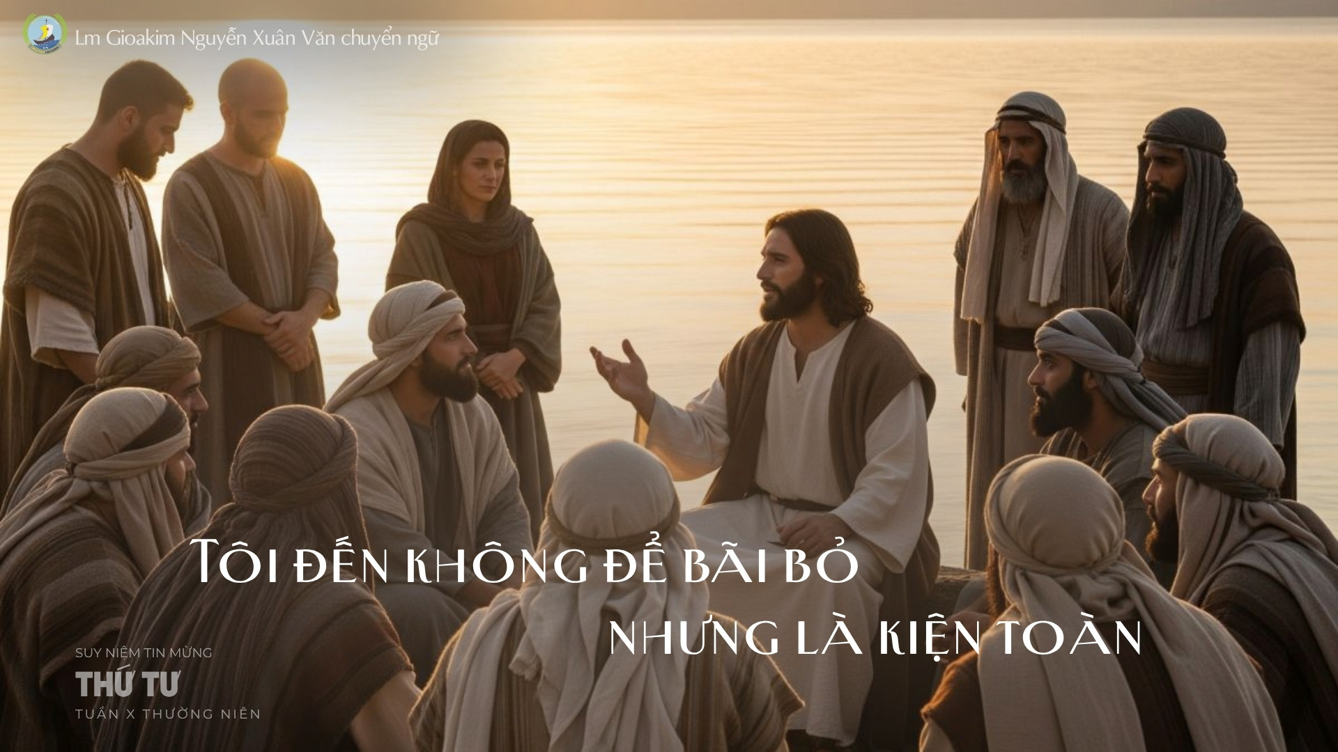 Lời ban Sự sống: Tôi đến không để bãi bỏ, nhưng là kiện toàn _Thứ Tư tuần X _ Mùa Thường niên